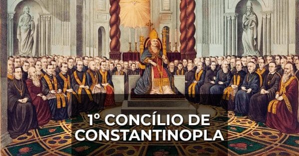 Primeiro Concílio de Constantinopla
